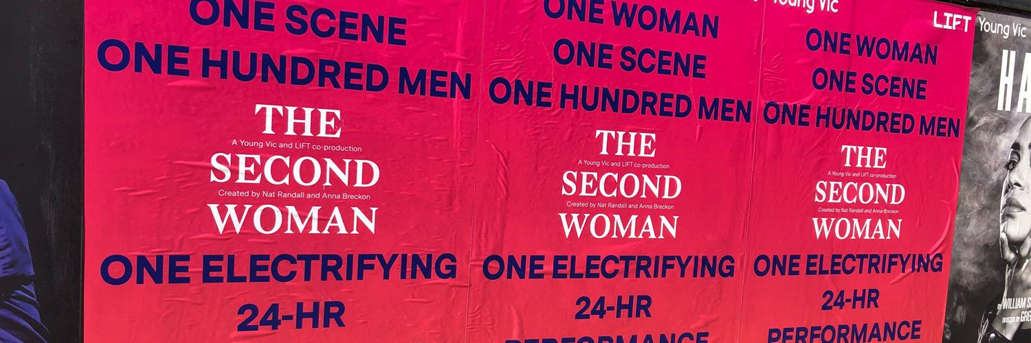 Three posters for The Second Woman together detailing: One Woman, One Scene, One Hundred Men and One Electrifying 24-hr performance