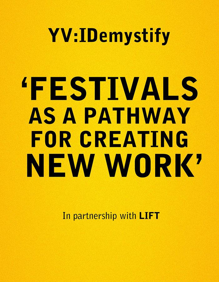 Festivals as a pathway for creating new work